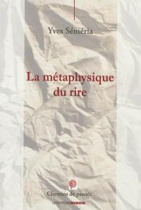 La métaphysique du rire