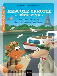 Hercule Carotte, détective. Vol. 14. La fine mouche des bateaux-mouches