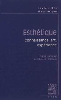 Esthétique : connaissance, art, expérience