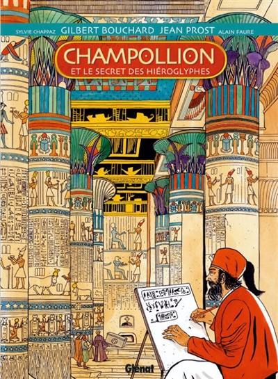 Champollion et le secret des hiéroglyphes Champollion et le secret des hiéroglyphes