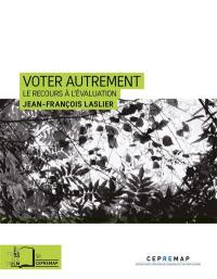 Voter autrement : le recours à l'évaluation