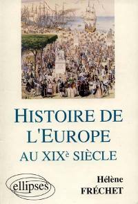 Histoire de l'Europe au XIXe siècle : préparation en AP, Sciences Po