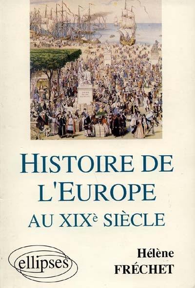 Histoire de l'Europe au XIXe siècle : préparation en AP, Sciences Po