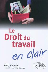 Le droit du travail en clair