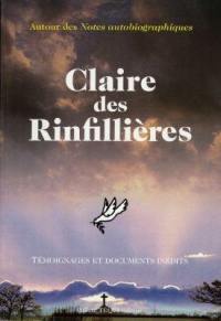 Notes autobiographiques. Vol. 3. Claire des Rinfillières : autour des Notes autobiographiques : témoignages et documents inédits