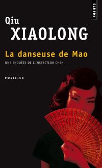 Une enquête de l'inspecteur Chen. La danseuse de Mao