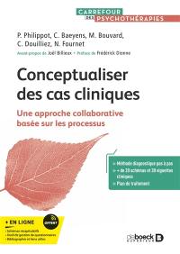 Conceptualiser des cas cliniques : une approche collaborative basée sur les processus