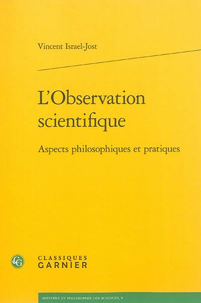 L'observation scientifique : aspects philosophiques et pratiques