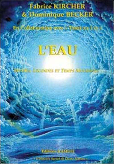 L'eau : mythes, légendes et temps modernes