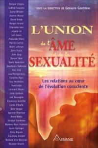 L'union de l'âme et de la sexualité : relations au coeur de l'évolution consciente