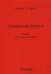 L'harmonie perdue