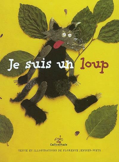 Je suis un loup