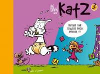 Katz. Vol. 3. Encore une cuillère pour maman !!!