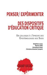 Penser-expérimenter des dispositifs d'éducation critique : un colloque à l'épreuve des épistémologies des Suds