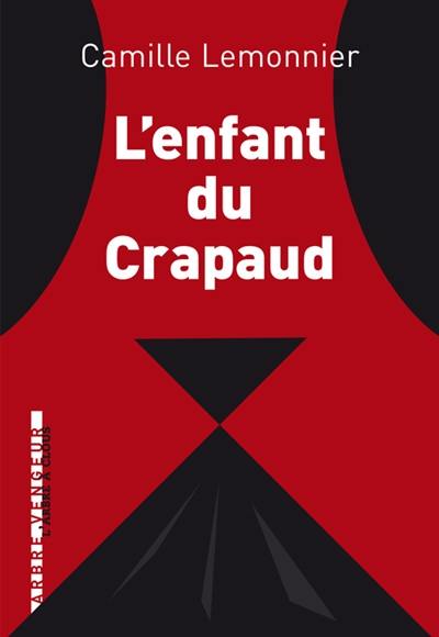 L'enfant du crapaud : et autres contes impitoyables