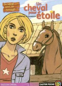 Un refuge pour les poneys. Vol. 2. Un cheval pour étoile