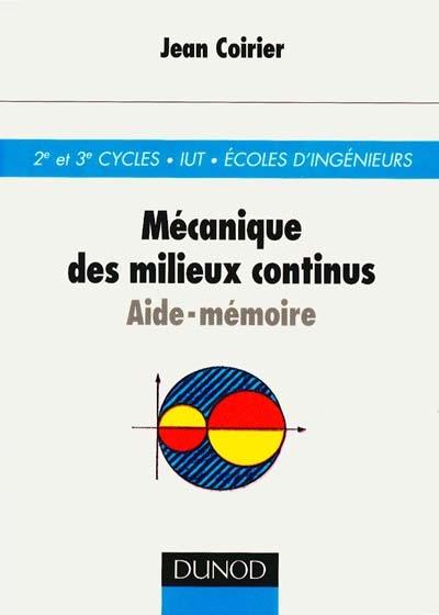 Aide-mémoire de mécanique des milieux continus et de calcul tensoriel