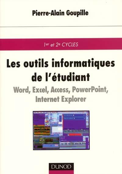 Les outils informatiques de l'étudiant : cours : 1er et 2e cycles