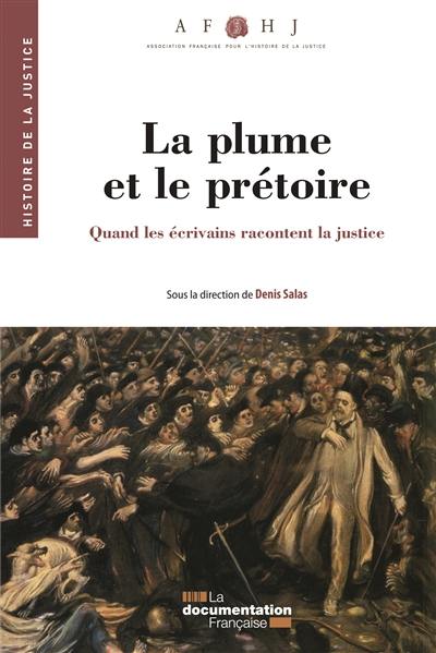 La plume et le prétoire : quand les écrivains racontent la justice