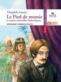 Le pied de momie : et autres nouvelles fantastiques