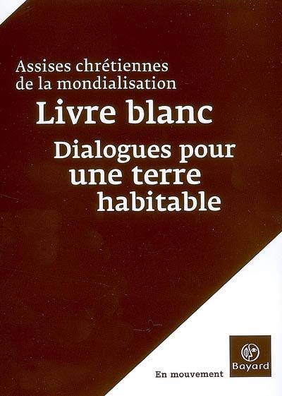 Livre blanc : dialogues pour une terre habitable