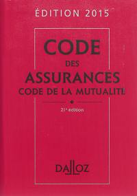 Code des assurances. Code de la mutualité : 2015