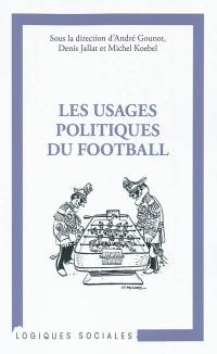 Les usages politiques du football