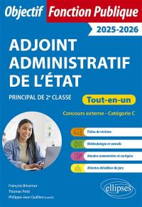 Adjoint administratif de l'Etat, principal de 2e classe : concours externe, catégorie C : 2025-2026