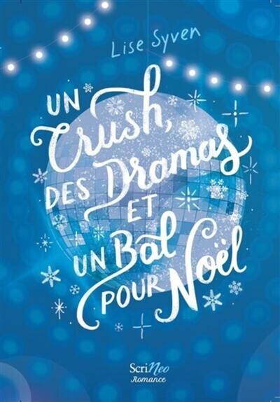 Un crush, des dramas et un bal pour Noël : romance