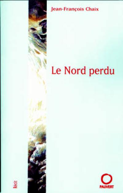 Le Nord perdu