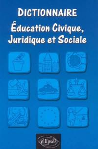 Dictionnaire d'éducation civique, juridique et sociale