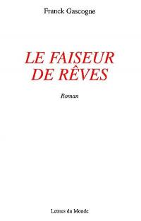 Le faiseur de rêves