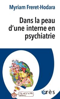 Dans la peau d'une interne en psychiatrie