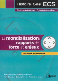 La mondialisation : rapports de force et enjeux