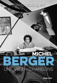 Michel Berger : une vie en chansons