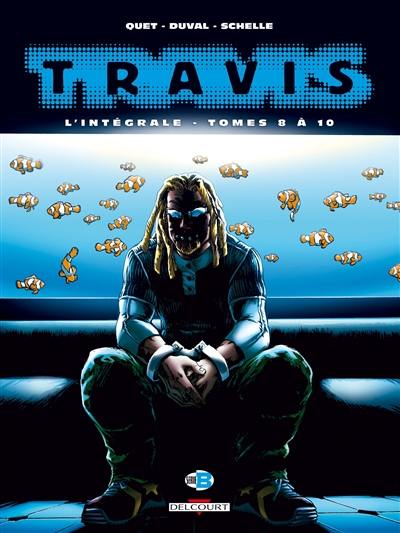 Travis : l'intégrale. Tomes 8 à 10