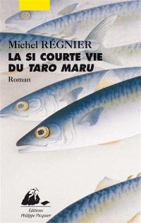 La si courte vie de Taro Maru