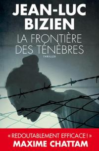 La trilogie des ténèbres. Vol. 2. La frontière des ténèbres