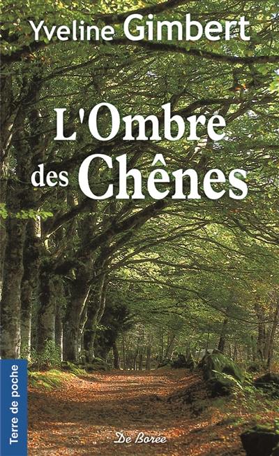 L'ombre des Chênes