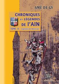 Chroniques et légendes de l'Ain. Vol. 2. Esquisses du Moyen Age