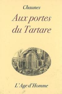 Aux portes du Tartare