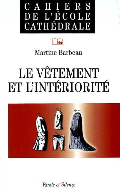 Le vêtement et l'intériorité : frontière, protection ou relation ?