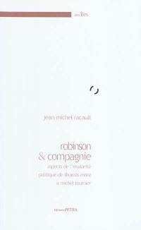 Robinson et compagnie : aspects de l'insularité politique de Thomas More à Michel Tournier