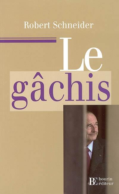 Le gâchis