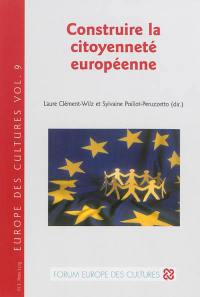 Construire la citoyenneté européenne