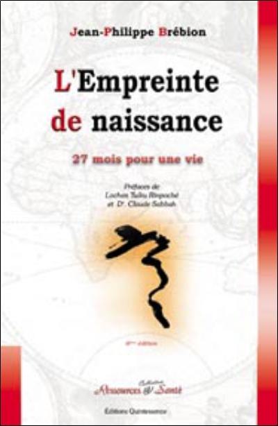 L'empreinte de naissance : psychologie des mémoires fondatrices de notre naissance