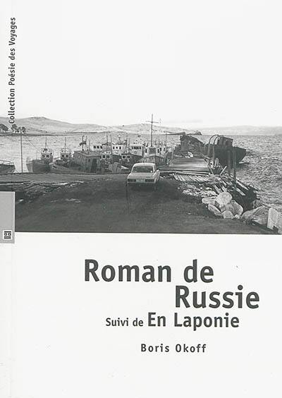 Roman de Russie. En Laponie