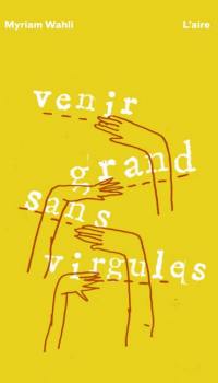 Venir grand sans virgules