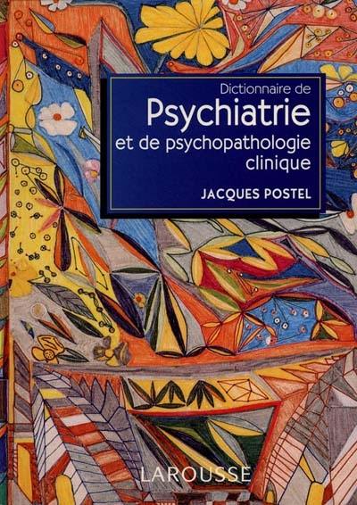 Dictionnaire de psychiatrie et de psychopathologie clinique