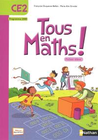 Tous en maths ! CE2 : programme 2008 : fichier élève